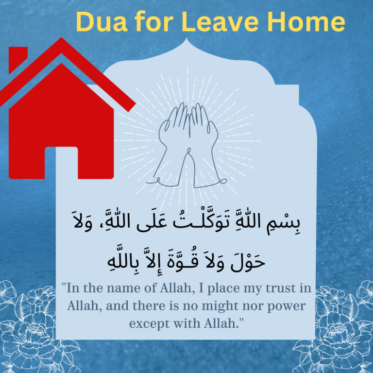 The Perfect Dua for Leaving Home: A Comprehensive Guide